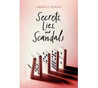 Secrets, Lies, and Scandals