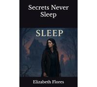 Secrets Never Sleep
