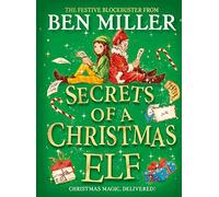 Secrets of a Christmas Elf : The latest festive blockbuster from the author of smash-hit Diary of a Christmas Elf