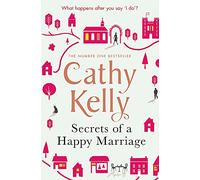 Secrets of a Happy Marriage: Cathy Kelly