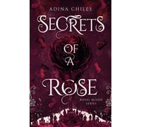 Secrets of A Rose (Royal Blood Series)