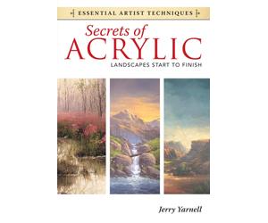 Secrets of Acrylic - Landscapes Start to Finish