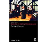 Secrets of Acting Shakespeare: The Original Approach