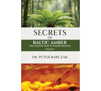 SECRETS OF BALTIC AMBER: FROM ANCIENT TREES TO MODERN MEDICINE