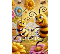 Secrets of Bees for Kids