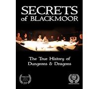 Secrets of Blackmoor: The True History of Dungeons & Dragons