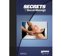 Secrets of Buccal Massage: With Instructor, Zen Miller