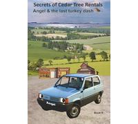 Secrets of Cedar Tree Rentals: Angel and the last turkey dash!