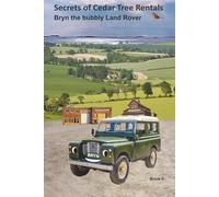 Secrets of Cedar Tree Rentals: Bryn the bubbly Land Rover