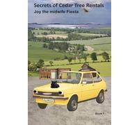 Secrets of Cedar Tree Rentals: Joy the midwife fiesta