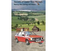 Secrets of Cedar Tree Rentals: Nancy the caring red Astra