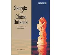 Secrets of Chess Defence (Defend in Chess)