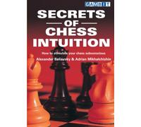 Secrets of Chess Intuition