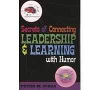 Secrets of Connecting Leadership and Learning With Humor