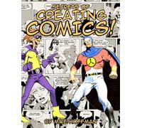 Secrets of Creating Comics!