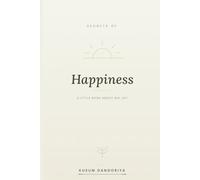Secrets of happiness: A little book about big joy