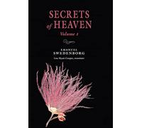 Secrets of Heaven Volume 1: The Portable New Century Edition (Volume 1)