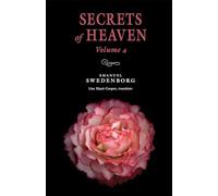 Secrets of Heaven Volume 4: The Portable New Century Edition (Volume 4)