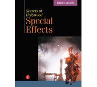Secrets of Hollywood Special Effects