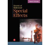 Secrets of Hollywood Special Effects