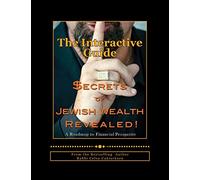 Secrets of Jewish Wealth Revealed:: The Interactive Guide