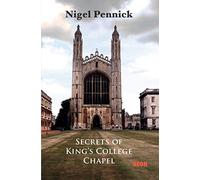 Secrets of King's College Chapel