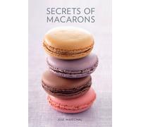 Secrets of Macarons