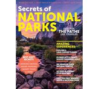 Secrets Of National Parks - 63 Of America's Breathtaking Landscapes & Natural Wonders, When To Visit, Must-Have Gear, Best Trails, Campsites, Budget Tours, Avoiding Crowds, Paths Less Traveled & More