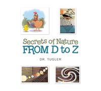 Secrets of Nature from D to Z
