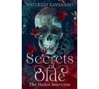 Secrets of Olde: The Hades Interview (1)