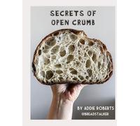 Secrets of open crumb