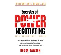 Secrets of Power Negotiating - 25th Anniversary Edition