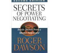 Secrets of Power Negotiating for Salespeople: Inside Secrets from a Master Negotiator 2nd Edition