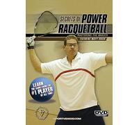 SECRETS OF POWER RACQUETBALL: MASTERING THE BASICS