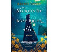 Secrets of Rose Briar Hall