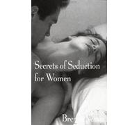 Secrets of Seduction For Women
