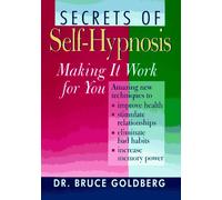Secrets of Self-Hypnosis: Making It Work for You