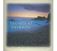 Secrets of Serenity: Timeless Wisdom to Soothe the Soul