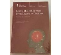 Secrets of Sleep Science: From Dreams to Disorders (Great Courses) (Teaching Company) DVD (Course Number 1942) (Teaching Company The Great Courses)