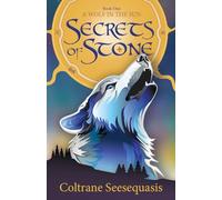 Secrets of Stone: 1 (A Wolf in the Sun)