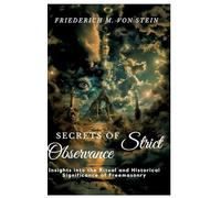 Secrets of Strict Observance: Insights into the Ritual and Historical Significance of Freemasonry