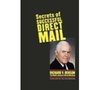 Secrets of Successful Direct Mail by Benson, Richard V. (2005) Hardcover