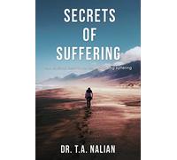 Secrets of Suffering: The Biblical Formula to Understanding Suffering