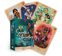 Secrets of the Ancestors Oracle: A 45-Card Deck and Guidebook for Connecting to Your Family Lineage, Exploring Modern Ancestral Veneration, and Revealing Divine Guidance