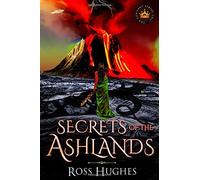 Secrets of the Ashlands: An Epic Fantasy Novel (Convent Series)