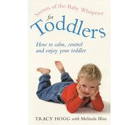 Secrets Of The Baby Whisperer For Toddlers