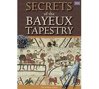 Secrets of the Bayeux Tapestry – Pavilion