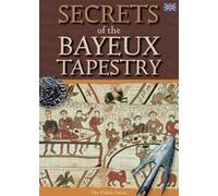 [(Secrets of the Bayeux Tapestry)] [ By (author) Brenda Williams, Edited by John McIlwain ] [April, 2008]