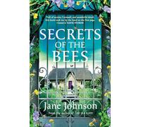 Secrets of the Bees : A sumptuous Cornish tale packed with heart, relationships and mysteries from the past
