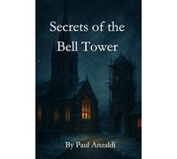 Secrets of the Bell Tower: Mystery, Murder, Suspense